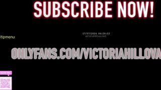 victoriahillova Top Porn Video [Chaturbate] - anal, lovense, squirt, teen, bigboobs